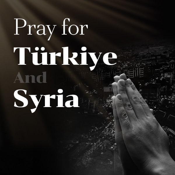Pray for Türkiye and Syria
